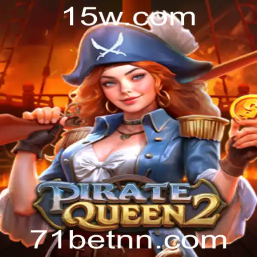 Explorando o Universo de PirateQueen2 e a Estratégia do 71 Bet