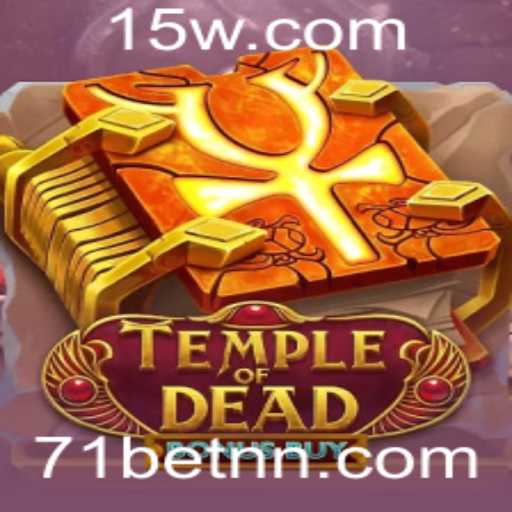 Explorando o Jogo Temple of Dead Bonus Buy: Mergulhe na Aventura com 71 Bet